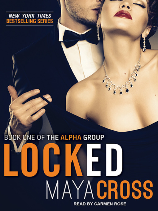 Title details for Locked by Maya Cross - Available